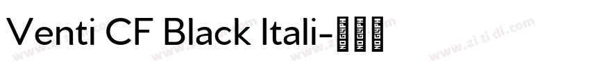Venti CF Black Itali字体转换